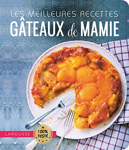 Télécharger Les meilleures recettes gâteaux de mamie PDF