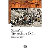 Sinan&rsquo;ın Tekkesinde &Ouml;l&uuml;m