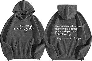 blucagand Dear Person Behind Me hoodie Men Women Mental Health You're Enough Oversized Inspirational Graphic Pullover Blouse Top