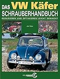 Image de Das VW Käfer Schrauberhandbuch: Reparieren und optimieren leicht gemacht