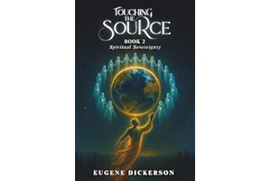 Touching the Source: Book 2 Spiritual Sovereignty