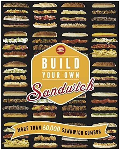 Build Your Own Sandwich: More than 60,000 sandwich combos