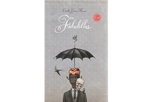 Fabulillas: Libro ilustrado para adultos. El arte de ser a pesar de tu sombra. Literatura simbólica y psicológica. Relatos y estética gótica. Humor ... ILUSTRADOS PARA ADULTOS. LIBROS SINGULARES)