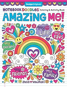 Notebook Doodles Amazing Me!: Coloring & Activity Book (Design Originals) 32 Inspiring Designs; Beginner-Friendly Empowering Art Activities for Tweens, on High-Quality Extra-Thick Perforated Paper