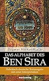 Image de Das Alphabet des Ben Sira: Hebräisch-deutsche Textausgabe mit einer Interpretation (Judaika)