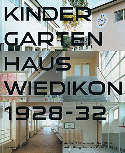 Preisvergleich Produktbild Kindergartenhaus Wiedikon 1928-1932