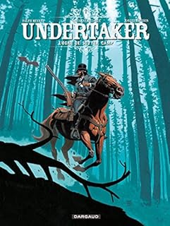jaquette livre Undertaker - tome 3 - L'Ogre de Sutter Camp