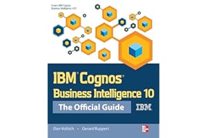 IBM Cognos Business Intelligence 10: The Official Guide