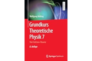 Grundkurs Theoretische Physik 7: Viel-Teilchen-Theorie (Springer-Lehrbuch, Band 7)
