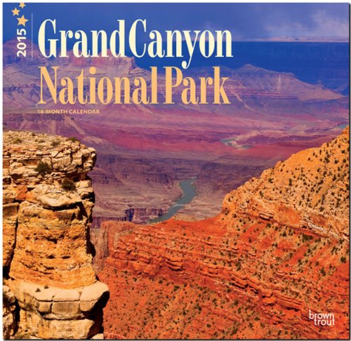 Grand Canyon National Park 2015: Original BrownTrout-Kalender [Mehrsprachig] [Kalender]