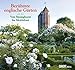 Berühmte englische Gärten 2014: Von Sissinghurst bis Stourhead by
