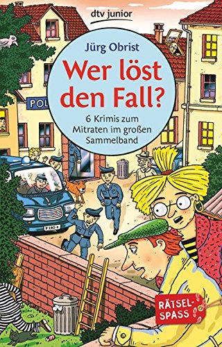 Wer löst den Fall?: 6 Krimis zum Mitraten im großen Sammelband