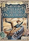 Cover zum Buch Die rätselhafte Reise des Oscar Ogilvie