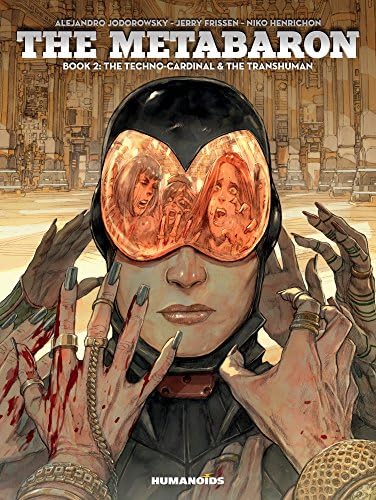 Metabaron, The: Book 2, The Techno-Cardinal & The Transhuman: The Techno-Cardinal & The Transhuman - Oversized Deluxe: Volume 2