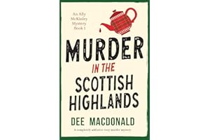 Murder in the Scottish Highlands: A completely addictive cozy murder mystery: 1
