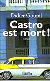 Castro est mort !