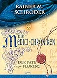 Die Medici-Chroniken (2). Der Pate von Florenz by