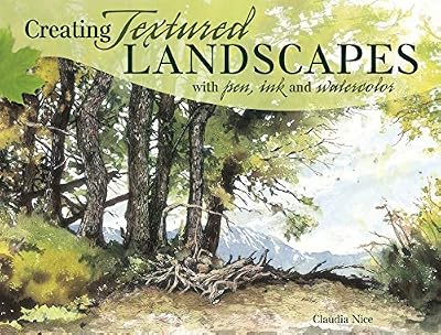 Books/DVDs Creating Textured Landscapes With Pen, Ink and Watercolor