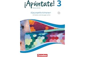 ¡Apúntate! - Spanisch als 2. Fremdsprache - Ausgabe 2016 - Band 3: Klassenarbeitstrainer