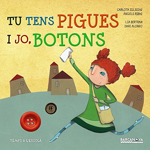 Tu tens pigues i jo botons (Llibres infantils i juvenilsSopa de contesTemps a l'escola)