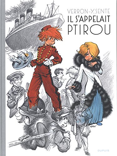Il s'appelait Ptirou - tome 0 - Il s'appelait Ptirou (Prestige) by Sente Yves