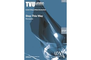 LONDON COLLEGE MUSIC Lcm Step This Way Percussion Step: Percussion: Instrumental Tutor