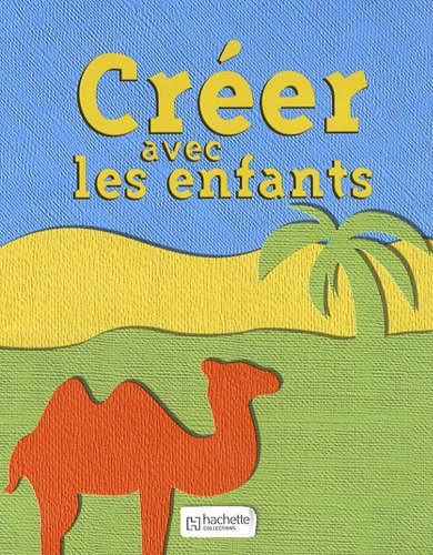 Créer avec les enfants