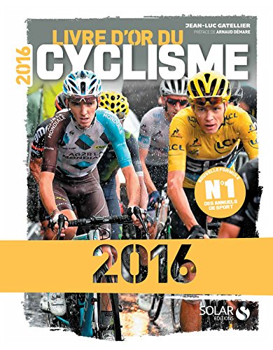 Download Livre d'or du cyclisme 2016 Download Livre d'or du cyclisme 2016