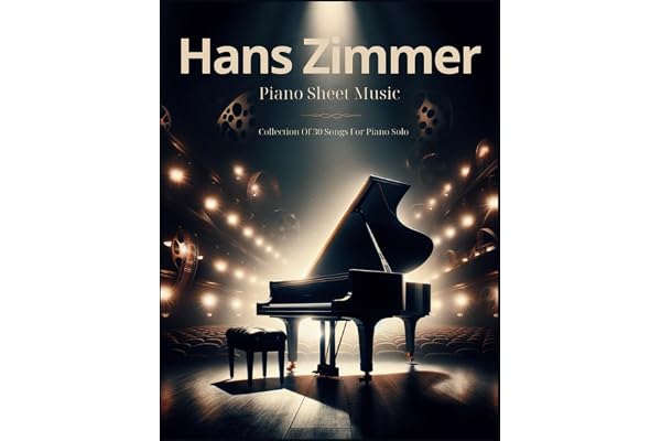 Hans Zimmer Piano Sheet Music: Collection Of 30 Songs For Piano Solo