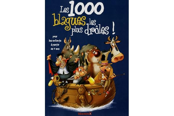 Les 1000 blagues les plus drôles !