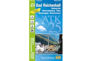 ATK25-Q17 Bad Reichenhall (Amtliche Topographische Karte 1:25000): Salzburg-Süd, Marktschellenberg, Piding, Berchtesgaden, Bischofswiesen, ... Amtliche Topographische Karte 1:25000 Bayern)