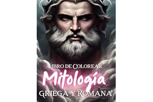 Libro de Colorear Mitología Griega y Romana: Libro para Colorear Fantasía para Adultos | Dioses como Zeus, Venus, Cupido... | Monstruos como Minotauro, Medusa, Harpía... (Libros de Colorear Creativos)
