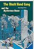 The Black Hand Gang and the Mysterious House (Englischsprachige Taschenbücher) by