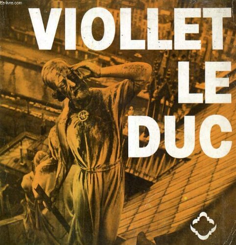 Download Eugène Viollet Le Duc : 1814-1879 Download Eugène Viollet Le Duc : 1814-1879