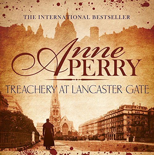 Download Treachery at Lancaster Gate: Charlotte and Thomas Pitt, Book 31