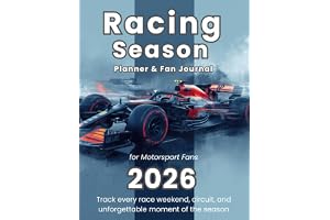 Racing Season 2026 Planner & Fan Journal: for Motorsport Fans Track every race weekend, circuit, and unforgettable moment of the season