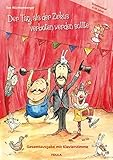 Der Tag, als der Zirkus verboten werden sollte: Ein zauberhaft witziges Zirkus-Musical für Kinder von 6 bis 10 Jahren mit schwungvoller und abwechslungsreicher Musik (Gesamtausgabe mit Klavierstimme) Geschenk