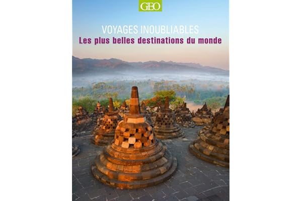 Les plus belles destinations du monde - Voyages inoubliables