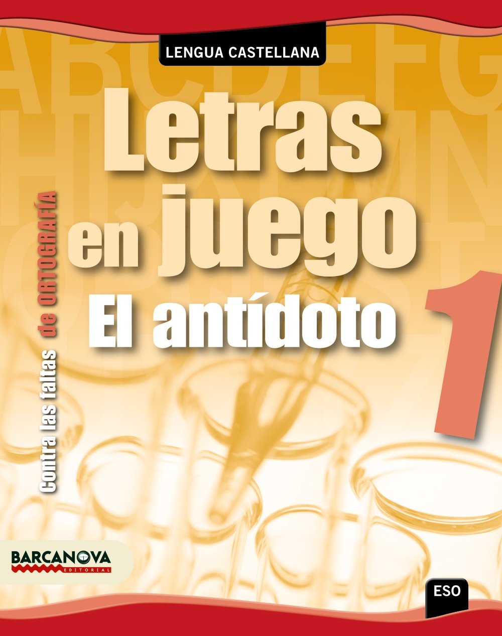 Letras en juego 1: El antídoto contra las faltas de ortografía