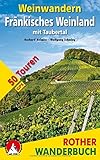 Image de Weinwandern Fränkisches Weinland: mit Taubertal. 50 Touren. Mit GPS-Tracks (Rother Wanderbuch)