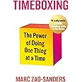 Timeboxing: The Power of Doing One Thing at a Time