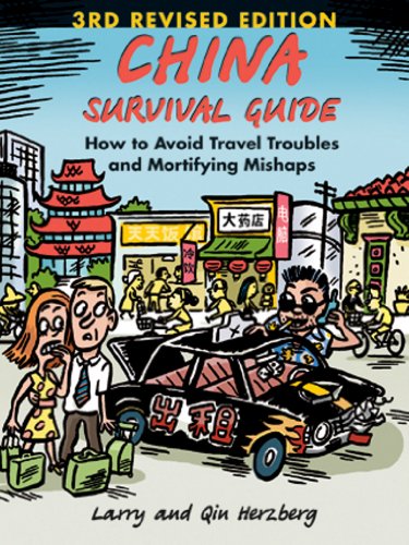 China Survival Guide: How to Avoid Travel Troubles and Mortifying Mishaps, 3rd Edition (English Edition)