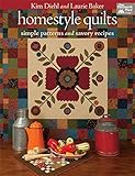 Image de Homestyle Quilts: Simple Patterns and Savory Recipes