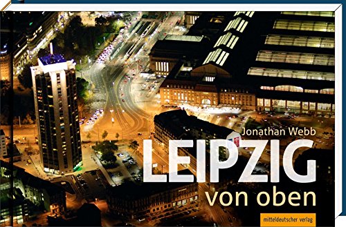 Download Leipzig von oben: Bildband Download Leipzig von oben: Bildband