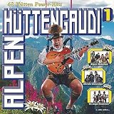 Alpenh�ttengaudi CD 1 (16 H�tten Power-Hits) - Orig. Tiroler Spatzen
