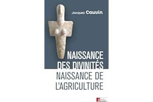Naissance des divinités, naissance de l'agriculture