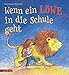 Wenn ein Löwe in die Schule geht by 