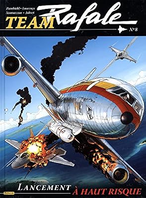 Team Rafale, Tome 8 : Lancement à haut risque
