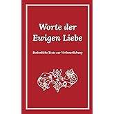 Worte der Ewigen Liebe