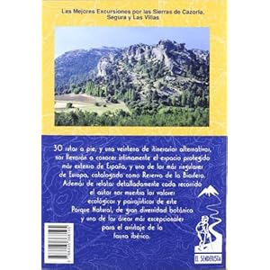 Las sierras de Cazorla, Segura y Las Villas (Las Mejores Excursiones Por...)